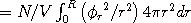 =N/V\int_0^R\left({\phi_r}^2/r^2\right)4\pi{r}^2dr